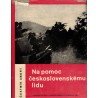 Amort, Č.: Na pomoc československému lidu