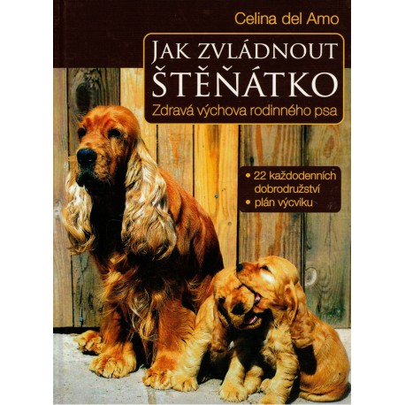 Amo, C. del: Jak zvládnout štěňátko