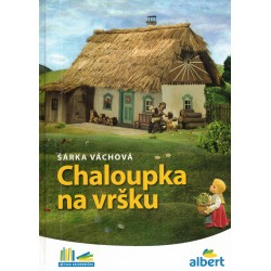 Váchová, Š.: Chaloupka na vršku