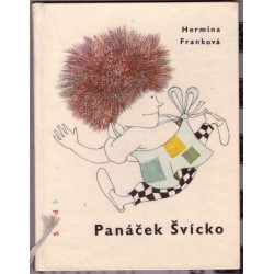 Franková, H.:  Panáček Švícko