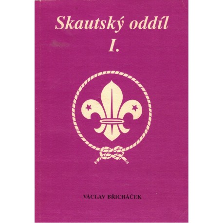 Břicháček, V.: Skautský oddíl I.