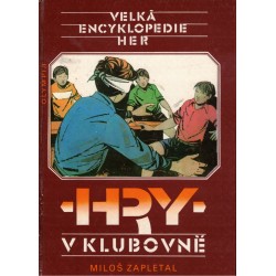 Zapletal, M.: Velká encyklopedie her. Hry v klubovně, II. svazek