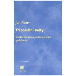 Keller, J.: Tři sociální světy