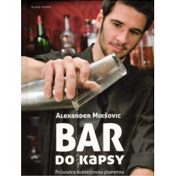 Mikšovic, A.: Bar do kapsy. Průvodce koktejlovou planetou