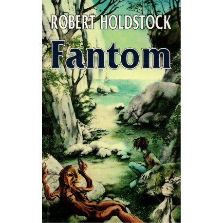 Holdstock, R.: Fantom