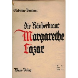 Vančura, V.: Die Räuberbraut. Margarete Lazar