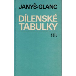 Janyš, B., Glanc, F.: Dílenské tabulky