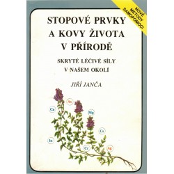 Janča, J.: Stopové prvky a kovy života v přírodě