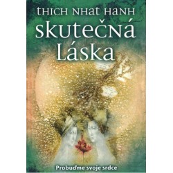Nhat Hanh, T.: Skutečná láska