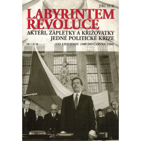 Suk, J.: Labyrintem revoluce