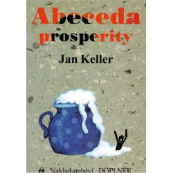Keller, J.: Abeceda prosperity