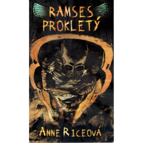 Riceová, A.: Ramses prokletý