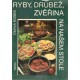 Kosek, O.: Ryby, drůbež, zvěřina na našem stole