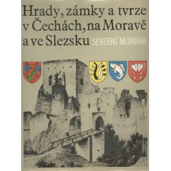 Kol.: Hrady, zámky a tvrze v Čechách, na Moravě a ve Slezsku (II.) severní Morava