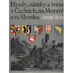 Kol.: Hrady, zámky a tvrze v Čechách, na Moravě a ve Slezsku (IV.) západní Čechy