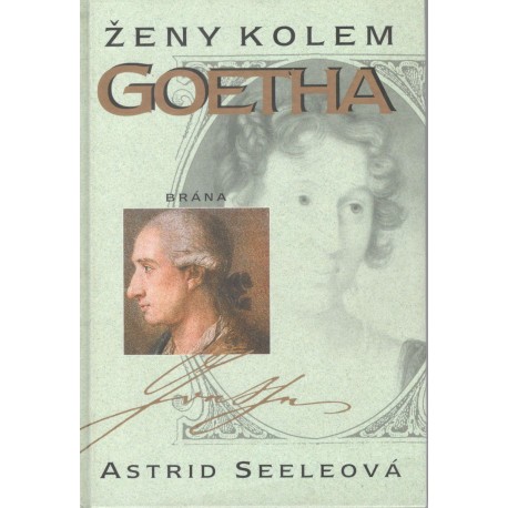 Seeleová, A.: Ženy kolem Goetha