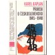 Kaplan,K.: Pravda o Ćeskoslovensku 1945-1948