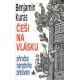 Kuras, B.: Češi na vlásku - Příručka národního přežívání