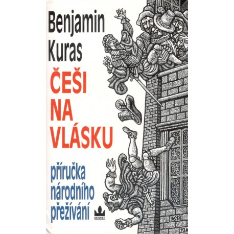 Kuras, B.: Češi na vlásku - Příručka národního přežívání