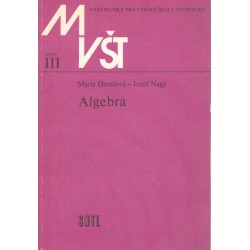 Demlová, M., Nagy, J.: MVŠT - Algebra