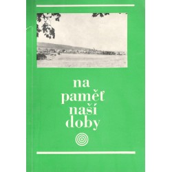 Kol.: Na paměť naší doby - Mlázovice, Choteč, Újezd Svatojánský, Šárovcova Lhota