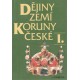 Kol.: Dějiny zemí koruny české I.+II. díl