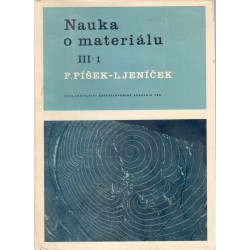 Píšek, F., Jeníček, L.: Nauka o materiálu III. - 1.+2. díl