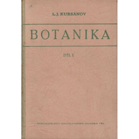 Kursanov, L.: Botanika I.+II. díl