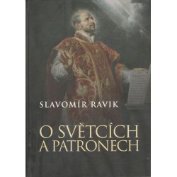 Ravik, S.: O světcích a patronech