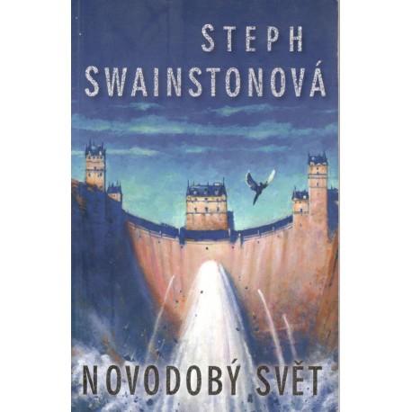 Swainstonová, S.: Novodobý svět