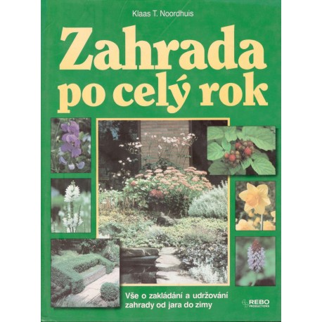 Noordhuis, K.: Zahrada po celý rok