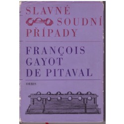 De Pitaval, F. G.: Slavné soudní případy