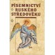 Kol.: Písemnictví ruského středověku