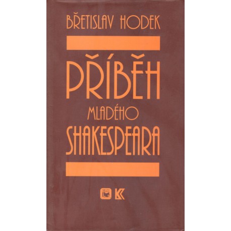 Hodek, B.: Příběh mladého Shakespeara