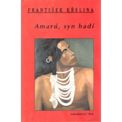 Křelina, F.: Amarú, syn hadí