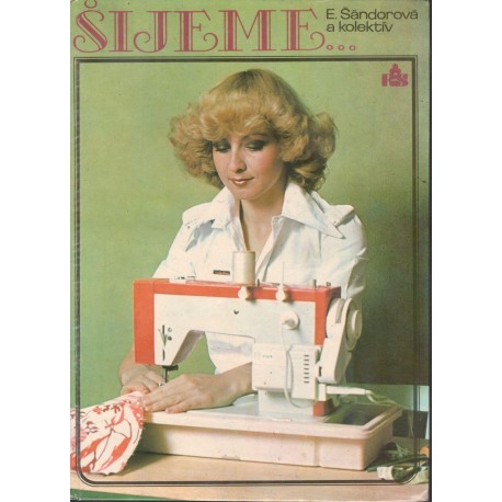 Šándorová, E., a kol.: Šijeme...