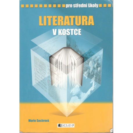 Sochrová, M.: Literatura v kostce pro střední školy