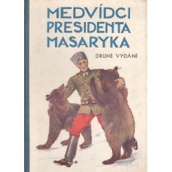 Slavkovský, F.: Medvídci presidenta Masaryka