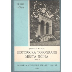 Mencl, J.: Historická topografie města Jičína - část II.