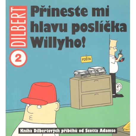 Adams, S.: Přineste mi hlavu poslíčka Willyho!