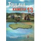 Kol.: Toulavá kamera 13