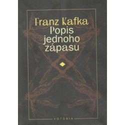 Kafka, F.: Popis jednoho zápasu