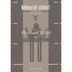 Jäckel, E.: Německé století - Historická bilance
