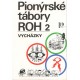 Polomis, K.: Pionýrské tábory ROH : vycházky