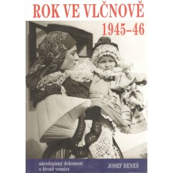 Beneš, J.: Rok ve Vlčnově 1945-1946