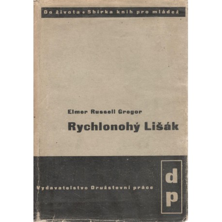 Gregor, E.: Rychlonohý lišák
