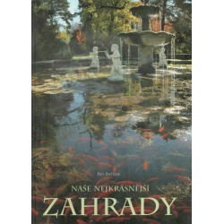 Dvořáček, P.: Naše nejkrásnější zahrady