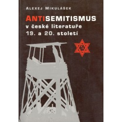 Mikulášek, A.: Antisemitismus v české literatuře 19. a 20. století