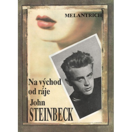 Steinbeck, J.: Na východ od ráje