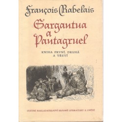 Rabelais, F.: Gargantua a Pantagruel - Kniha první, druhá a třetí